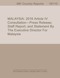 Malaysia : 2016 Article IV Consultation-Press Release; Staff Report; and Statement by the Executive Director for Malaysia