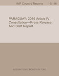 Paraguay : 2016 Article IV Consultation-Press Release; and Staff Report