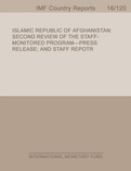 Islamic Republic of Afghanistan : Second Review Under the Staff-Monitored Program-Press Release; and Staff Report