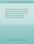 The Consequences of Policy Uncertainty : Disconnects and Dilutions in the South African Real Effective Exchange Rate-Export Relationship