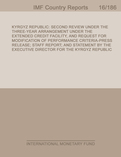 Kyrgyz Republic : Second Review Under the Three-Year Arrangement Under the Extended Credit Facility, and Request for Modification of Performance Criteria-Press Release; Staff Report; and Statement by the Executive Director for the Kyrgyz Republic