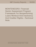 Montenegro : Financial Sector Assessment Program-Framework for NonPerforming Loans Workout and Insolvency and Creditor Rights-Technical Note