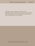 Republic of Poland : 2016 Article IV Consultation-Press Release; Staff Report; and Statement by the Executive Director for the Republic of Poland