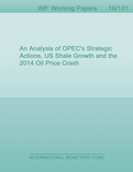 An Analysis of OPEC’s Strategic Actions, US Shale Growth and the 2014 Oil Price Crash