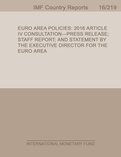 Euro Area Policies : 2016 Aticle IV Consultation-Press Release; Staff Report; and Statement by the Executive Director for the Euro Area