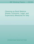Cleaning-up Bank Balance Sheets : Economic, Legal, and Supervisory Measures for Italy