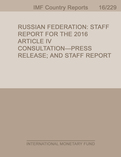 Russian Federation : Staff Report for the 2016 Article IV Consultation-Press Release; and Staff Report