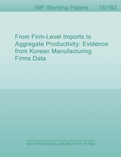 From Firm-Level Imports to Aggregate Productivity : Evidence from Korean Manufacturing Firms Data