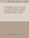 Guatemala : 2016 Article IV Consultation-Press Release; Staff Report; Informational Annex