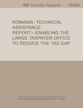 Romania : Technical Assistance Report-Enabling the Large Taxpayer Office to Reduce the Tax Gap