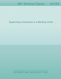 Supervisory Incentives in a Banking Union