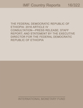 The Federal Democratic Republic of Ethiopia : 2016 Article IV Consultation-Press Release; Staff Report; and Statement by the Executive Director for The Federal Democratic Republic of Ethiopia