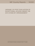 Ukraine : Ex Post Evaluation of Exceptional Access Under the 2014 Stand-By Arrangement