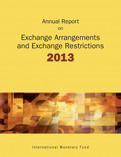 Annual Report on Exchange Arrangements and Exchange Restrictions 2013