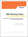 Designing Sound Fiscal Relations Across Government Levels in Decentralized Countries