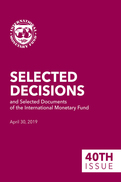 Selected Decisions and Selected Documents of the International Monetary Fund, Fortieth Issue