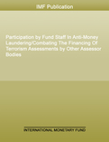 Participation by Fund Staff In Anti-Money Laundering/Combating The Financing Of Terrorism Assessments by Other Assessor Bodies