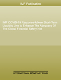 IMF COVID-19 Response—A New Short-Term Liquidity Line to Enhance The Adequacy Of The Global Financial Safety Net