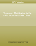 Temporary Modification to the Fund's Annual Access Limits
