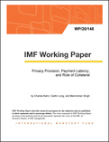Privacy Provision, Payment Latency, and Role of Collateral